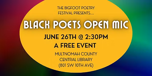 Bigfoot Fest: Black Poets Open Mic