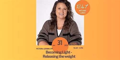 Becoming Light - Releasing the weight