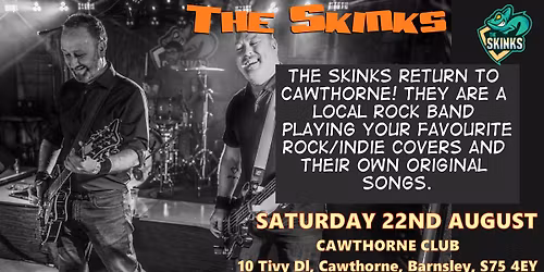 The Skinks - Cawthorne Club - Saturday 22nd August