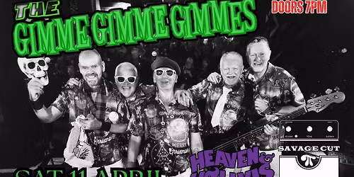THE GIMME GIMME GIMMES + HEAVEN & HELLVIS + SAVAGE CUT at Dreadnoughtrock Bathgate