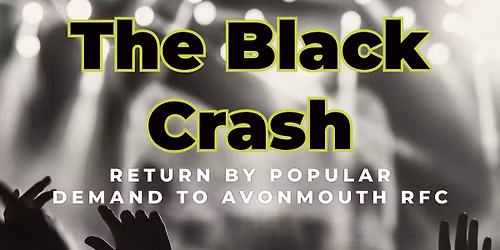 The Black Crash @ Avonmouth RFC