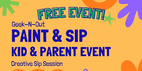 Paint & Sip: Kid & Parent Activity