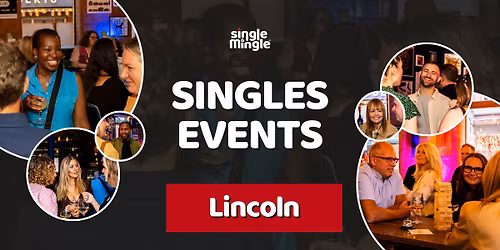 Lincoln Friday Mixer (Over 50s) - Singles Event