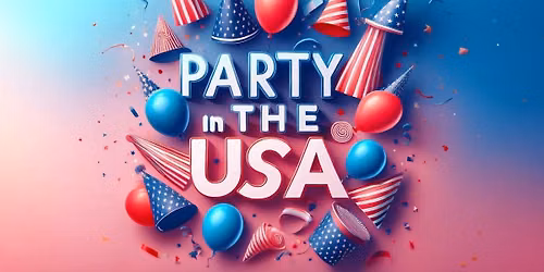 WEEK 8 2026 SUMMER CAMP PARTY IN THE USA - July 27-31; 9am-3pm