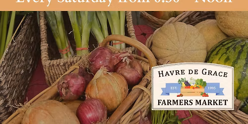 Havre de Grace Farmers Market (Weekly)