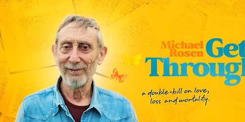 Michael Rosen: Getting Through It
