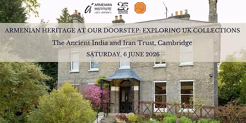 Armenian Heritage at our Doorstep: Exploring UK Collections