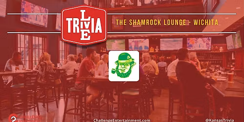 Weekly Live Trivia at The Shamrock Lounge - Wichita