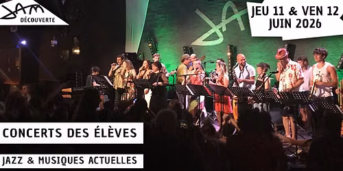 CONCERTS DES \u00c9L\u00c8VES (Jazz et Musiques Actuelles) au JAM