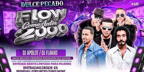 FLOW 2000 \u201cCOMO ANTES\u201d @DULCE PECADO NIGHTCLUB