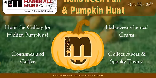 Halloween Fun & Pumpkin Hunt @ The Marshall Muse Gallery