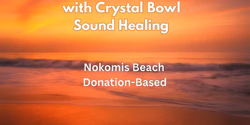 Sunset Yoga with Crystal Bowl Sound Healing, Nokomis Beach, Donation 