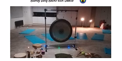 Gong and sound bath Bushey Heath near Stanmore