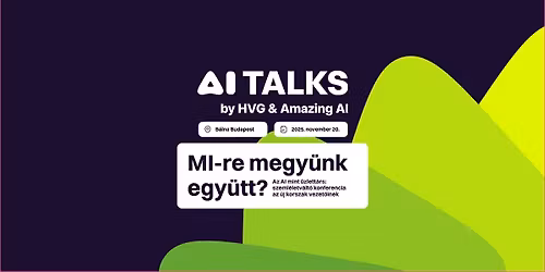 \ud83c\udfa4 AI TALKS \u2013 MI-re megy\u00fcnk egy\u00fctt?