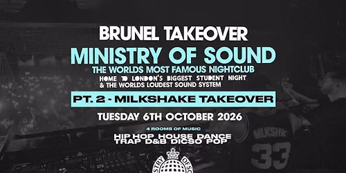 BRUNEL TAKEOVER MINISTRY OF SOUND -  PART 2 MILKSHAKE TAKEOVER