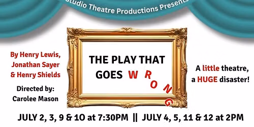 Studio Theatre Production Presents: The Play That Goes Wrong