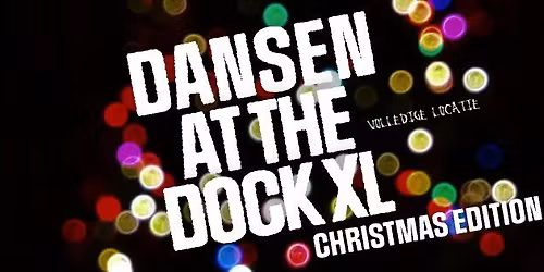 DANSEN@THEDOCK XL Christmas Edition