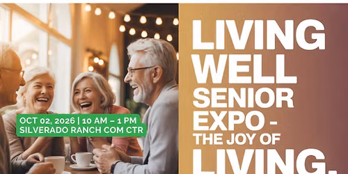 Living Well Senior Expo \u2013 The Joy of Living!
