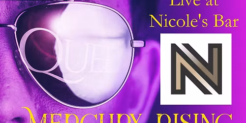Mercury Rising plays Queen at Nicole's Bar