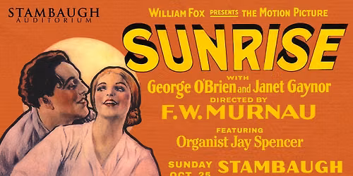 Silent FIlm: Sunrise with Organ Accompaniment