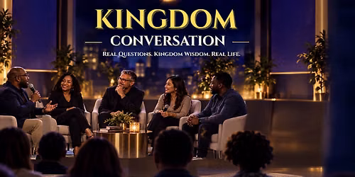 Kingdom Conversation