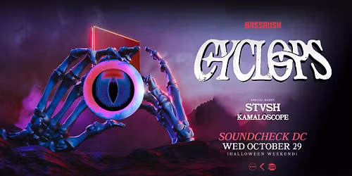 BASSRUSH Presents: Cyclops - The Eye Spy Tour