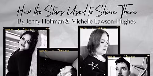 How the Stars Used to Shine There