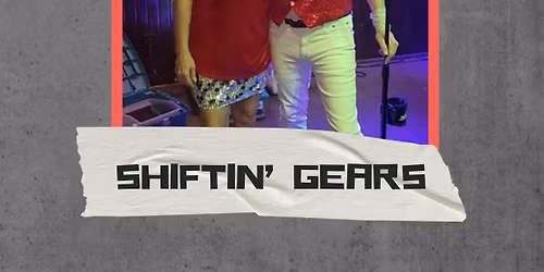 Shiftin Gears
