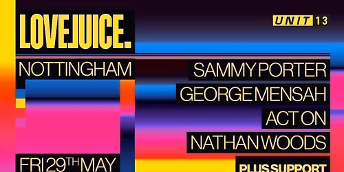 Unit 13 Presents: LOVEJUICE x PARAISO FT. SAMMY PORTER [SIGN UP NOW]