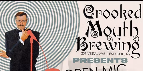 Crooked Mouth Open Mic Comedy Night!