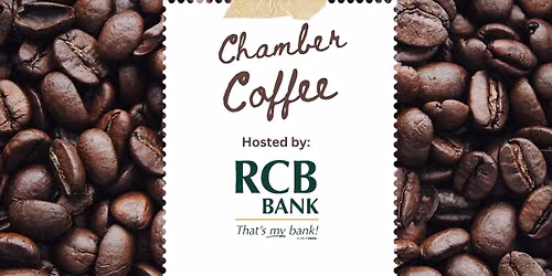 Chamber Coffee hosted by RCB Bank