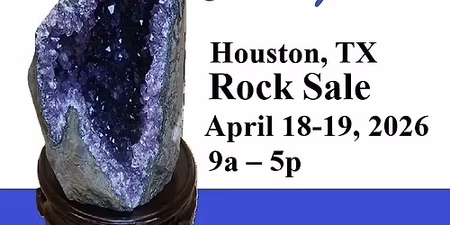 Gem Amethyst Rock Fossil Sale April 18, 19 (9am - 5pm) - (Houston, TX) 