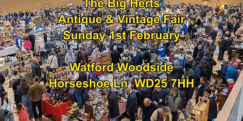 The Big Herts Antique & Vintage Fair