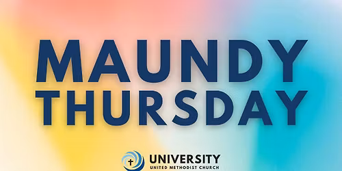 Maundy Thursday Service