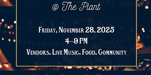 Pittsboro's Bazaar Night Market @ The Plant!