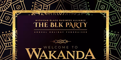 The BLK Party: Welcome to Wakanda