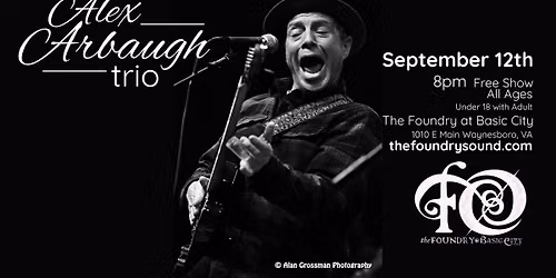 Alex Arbaugh Trio Returns to The Foundry!