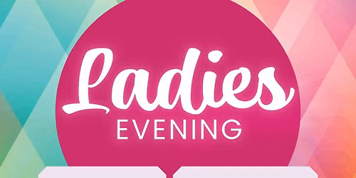 Ladies Evening