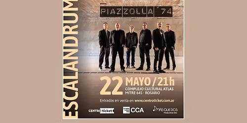 Escalandrum Presenta \u201cPiazzolla 74\u201d.