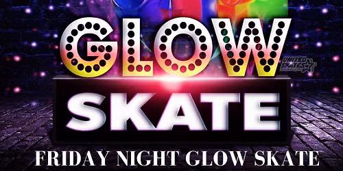 Friday Night Glow Skate