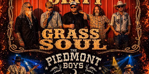 The Piedmont Boys and Dirty Grass Soul