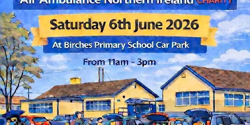 Car Boot Sale for Birches P.S & Air Ambulance NI