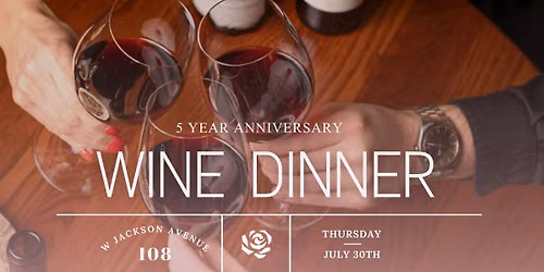 5 Year Anniversary Wine Dinner