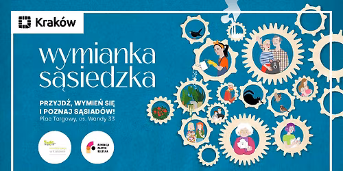 Wymianka S\u0105siedzka na Placu Targowym \/\/ przyjd\u017a, wymie\u0144 si\u0119 i poznaj s\u0105siad\u00f3w