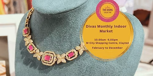 Divas Indian Monthly Indoor Market @M-City