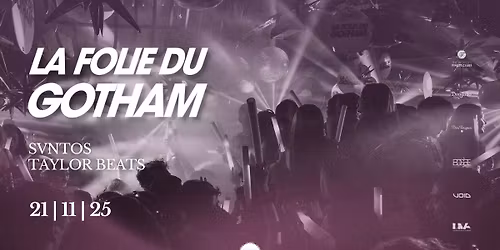 \u2020 LA FOLIE DU GOTHAM \u2020