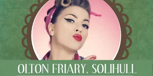 Lolly's Events 2026 Craft & Vintage Fairs | Olton Friary Solihull | Pop-up Kitchen | Free Entry!