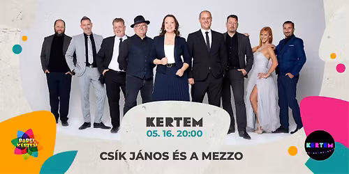 Cs\u00edk J\u00e1nos \u00e9s a Mezzo koncert a Babel Kertemben