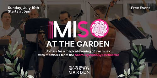 MISO @ the Garden