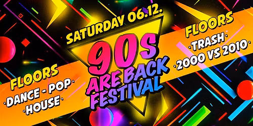 90's ARE BACK Festival 06.12.
